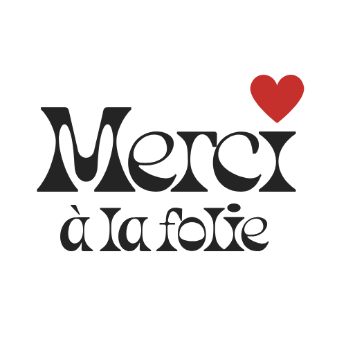 Merci à la folie